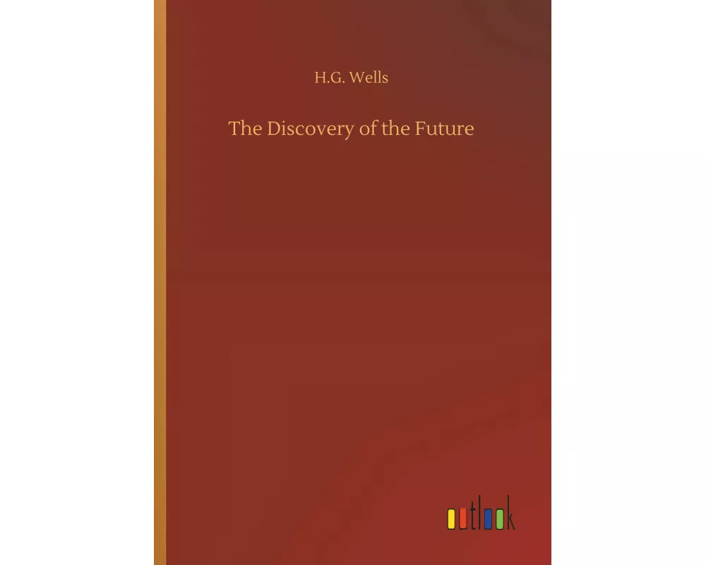 The Discovery of the Future