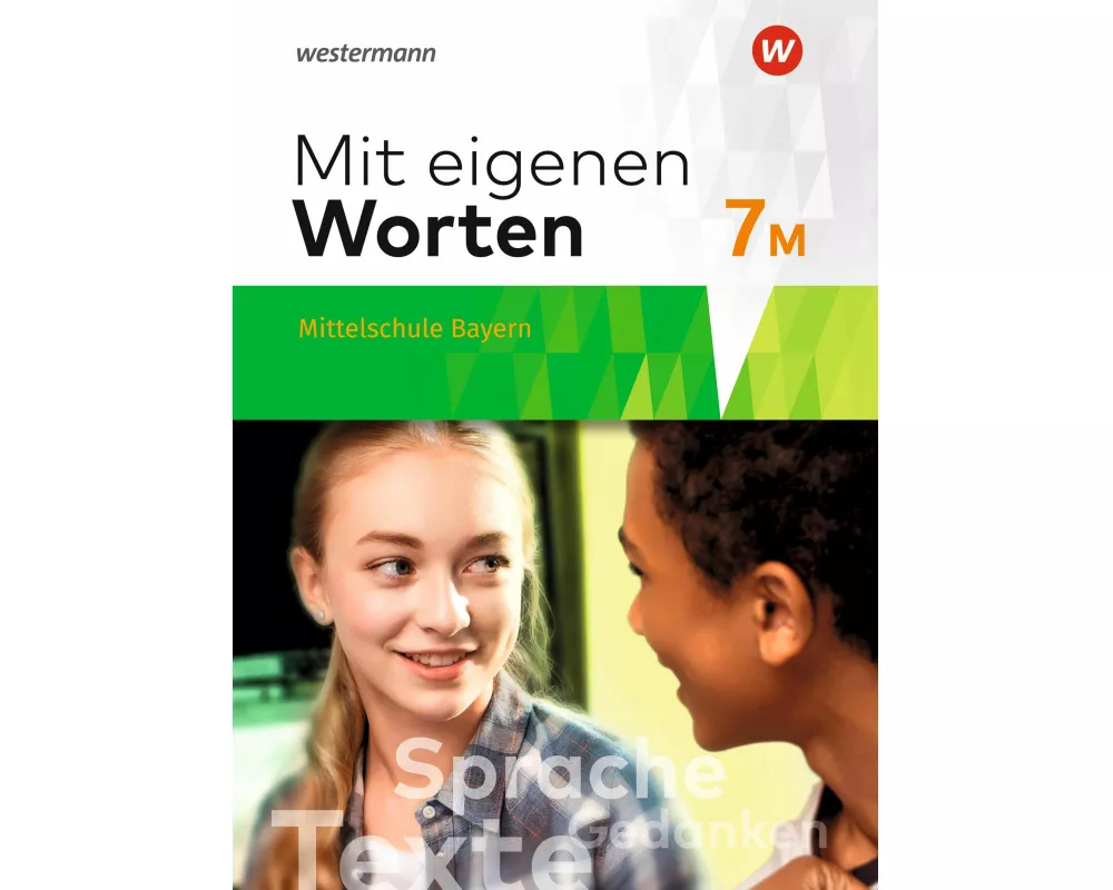 Mit eigenen Worten - Sprachbuch für bayerische Mittelschulen Ausgabe 2016