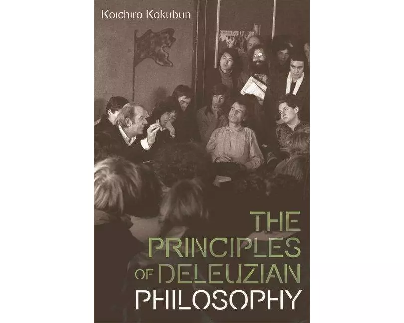 The Principles of Deleuzian Philosophy