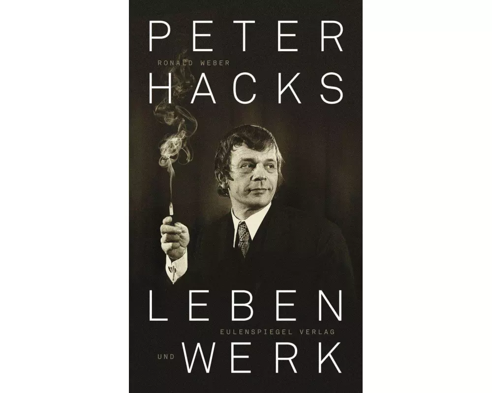 Peter Hacks - Leben und Werk