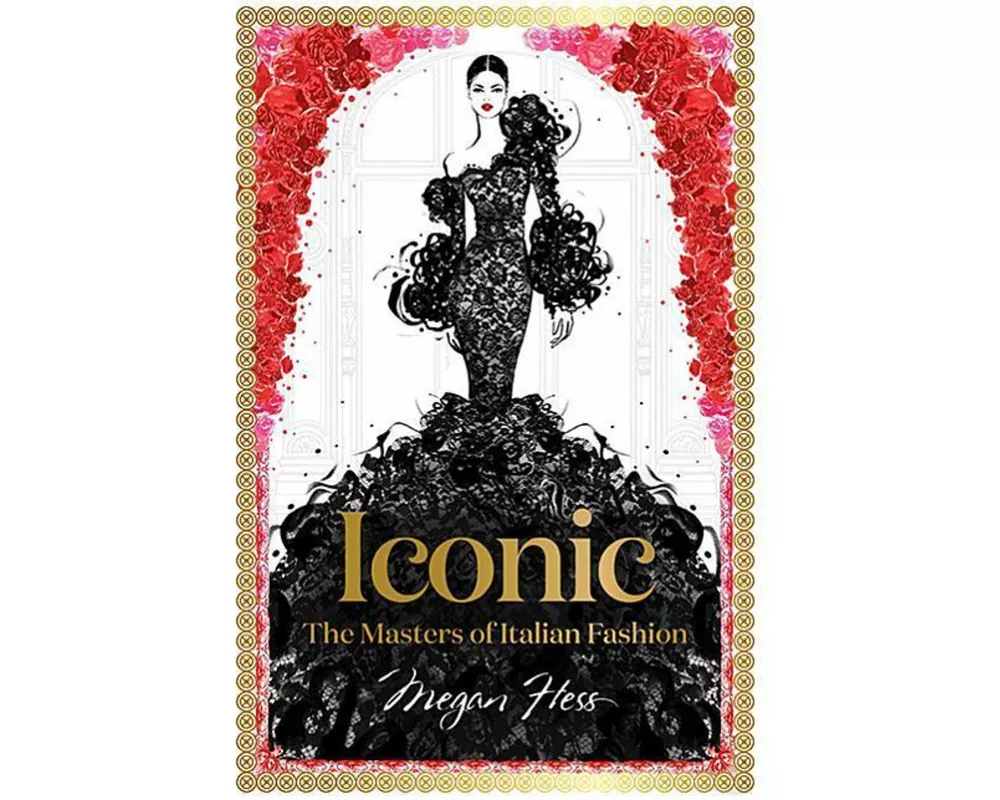 Iconic: The Masters of Italian Fashion