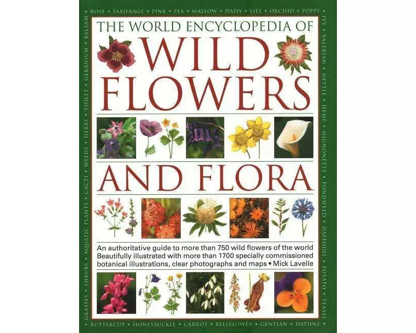 Wild Flowers & Flora, The World Encyclopedia of