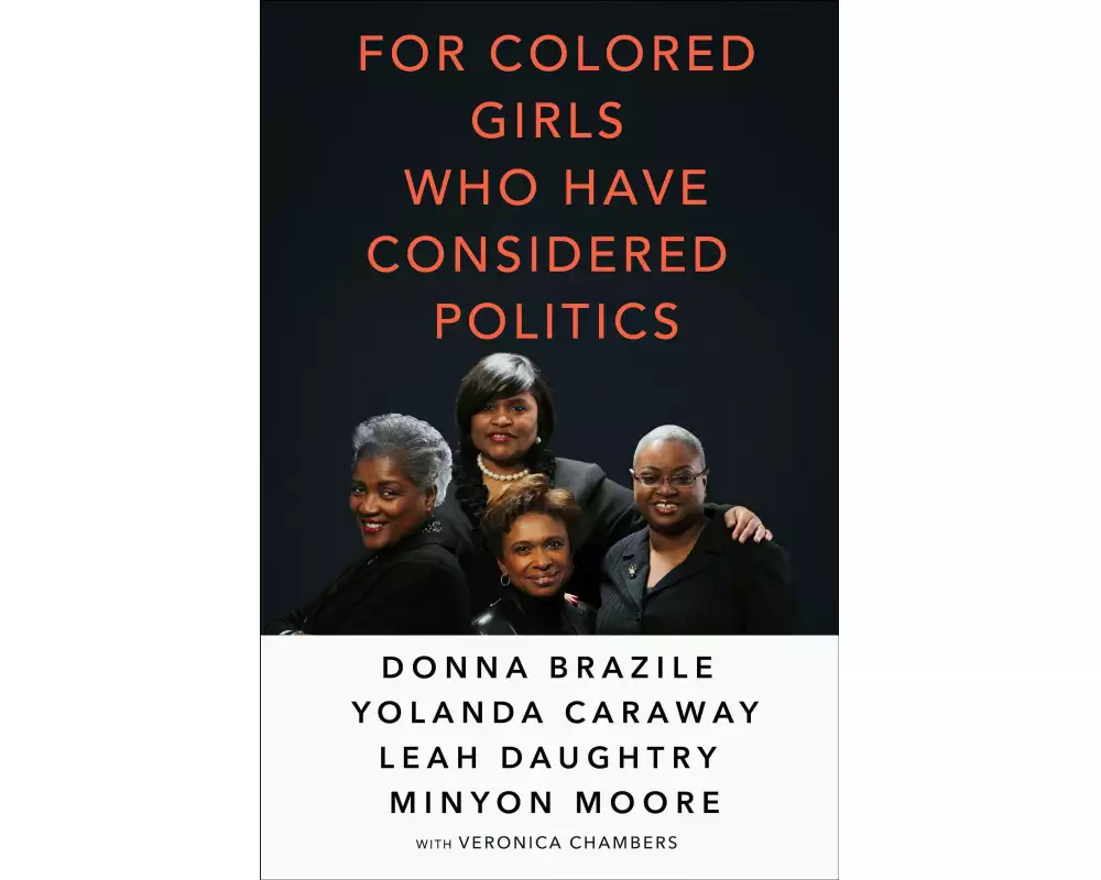 For Colored Girls Who Have Considered Politics