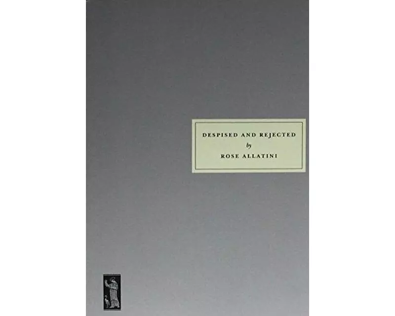 Despised and Rejected