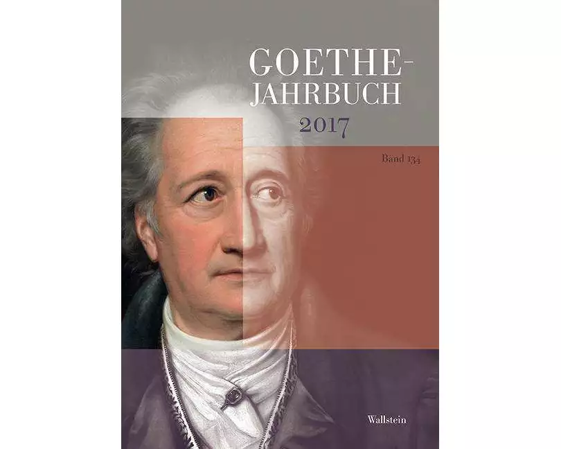 Goethe-Jahrbuch 134, 2017