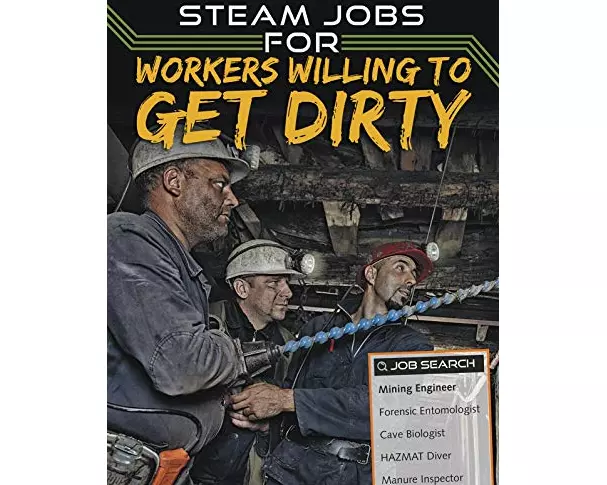 STEAM Jobs for Workers Willing to Get Dirty