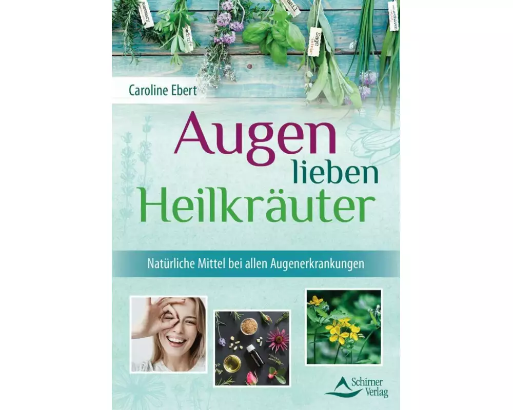Augen lieben Heilkräuter