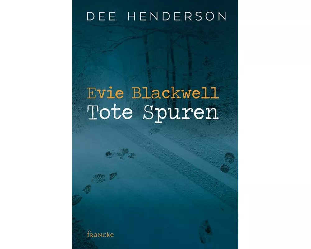 Evie Blackwell - Tote Spuren