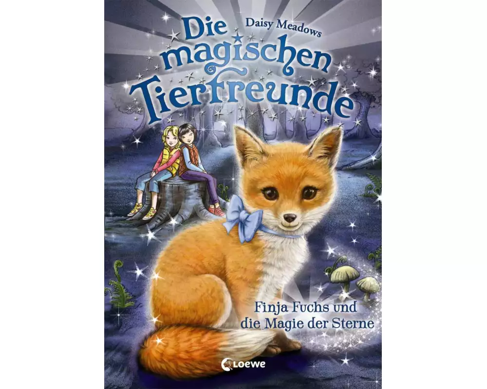 Die magischen Tierfreunde (Band 7) - Finja Fuchs und die Magie der Sterne