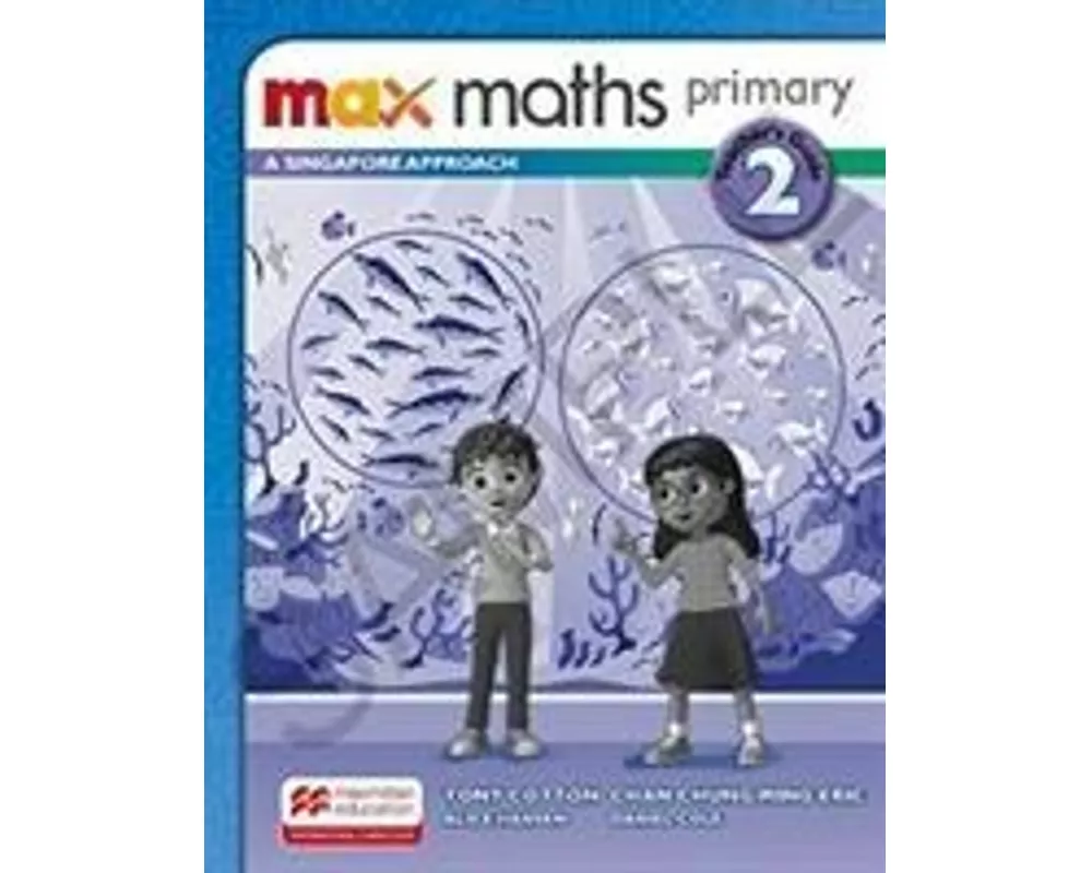 Max Maths Primary A Singapore Approach Grade 2 Teacher's Book