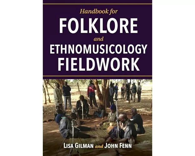 Handbook for Folklore and Ethnomusicology Fieldwork