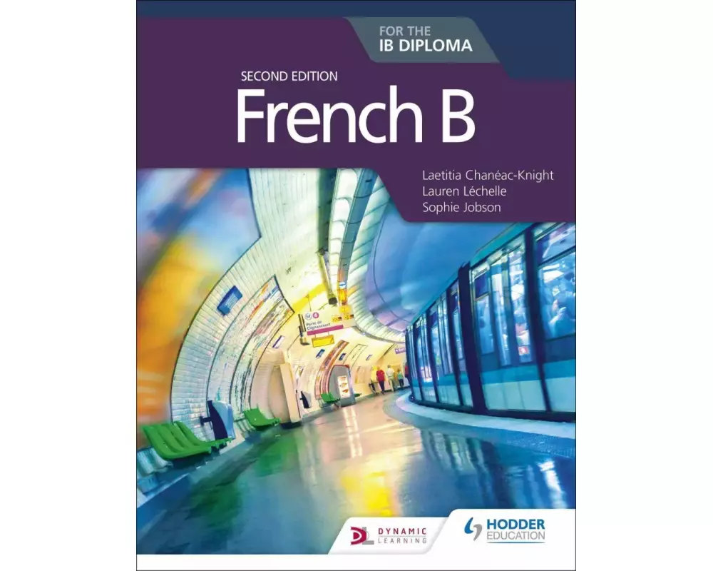 French B for the IB Diploma Second Edition
