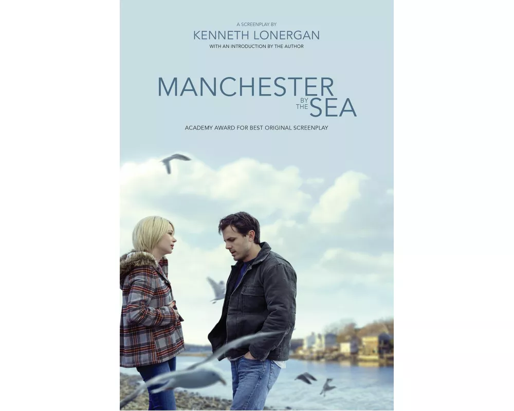 Manchester by the Sea: A Screenplay