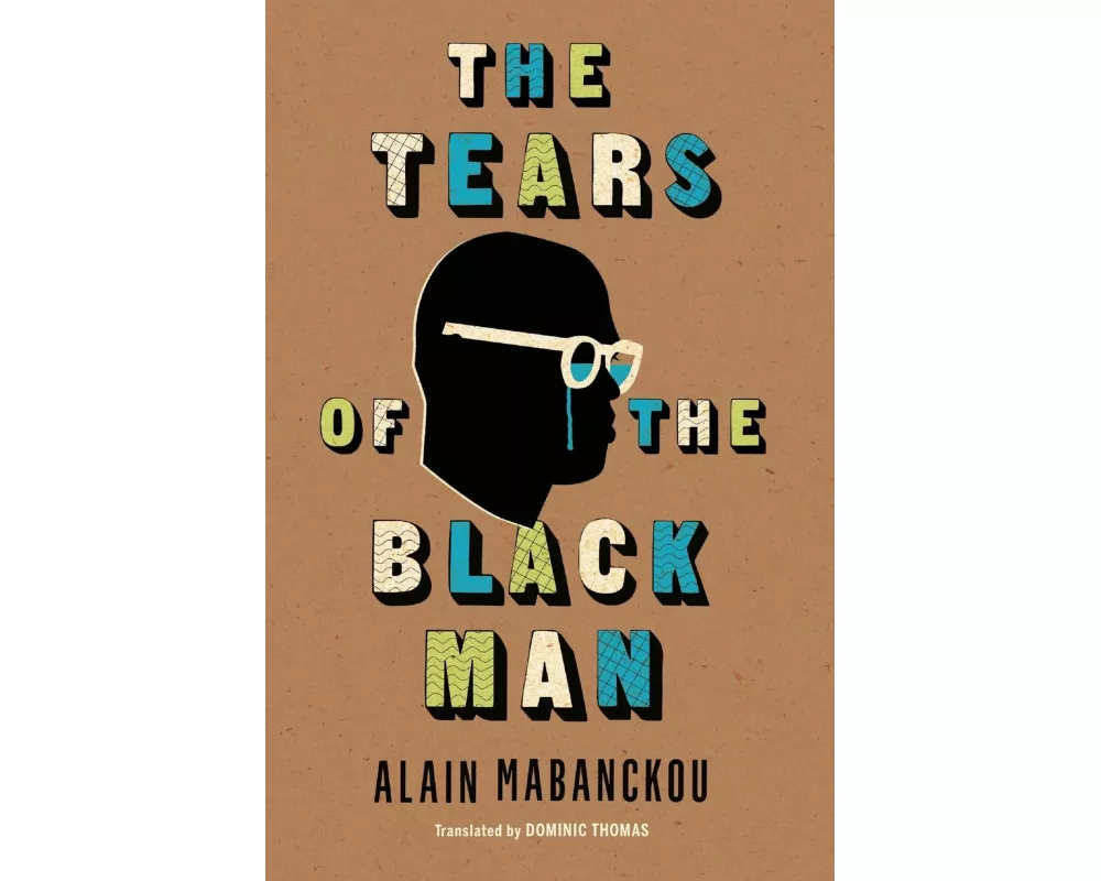 The Tears of the Black Man