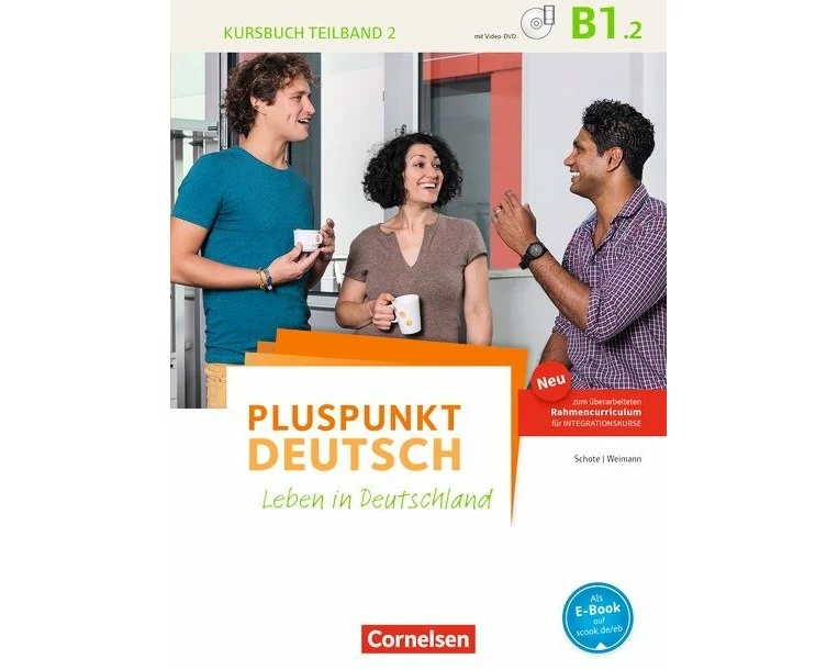 Pluspunkt Deutsch - Leben in Deutschland - Allgemeine Ausgabe - B1: Teilband 2