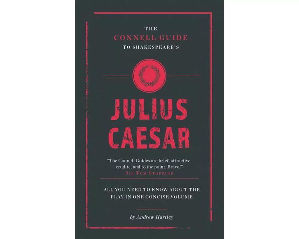 The Connell Guide To Shakespeare's Julius Caesar