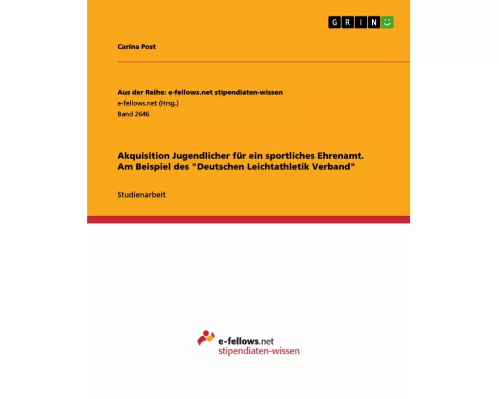 Akquisition Jugendlicher für ein sportliches Ehrenamt. Am Beispiel des "Deutschen Leichtathletik Verband"