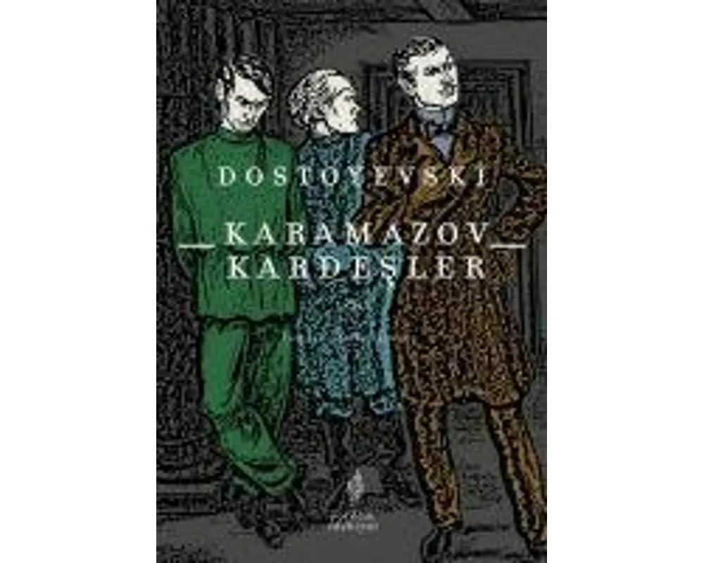 Karamazov Kardesler Cilt 1