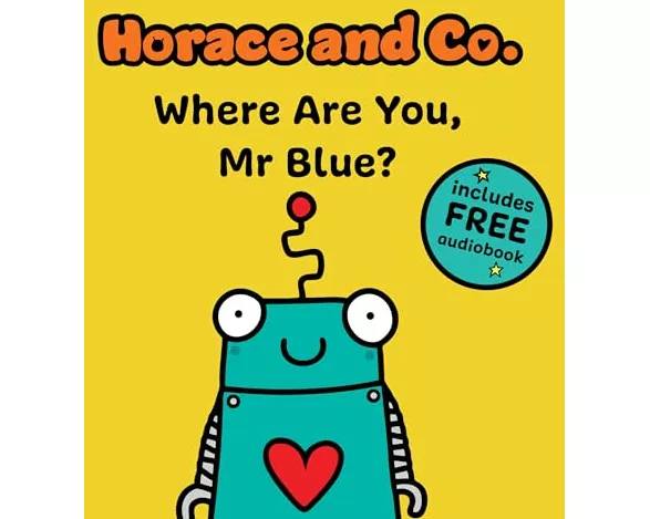 Horace & Co: Where are you, Mr. Blue?