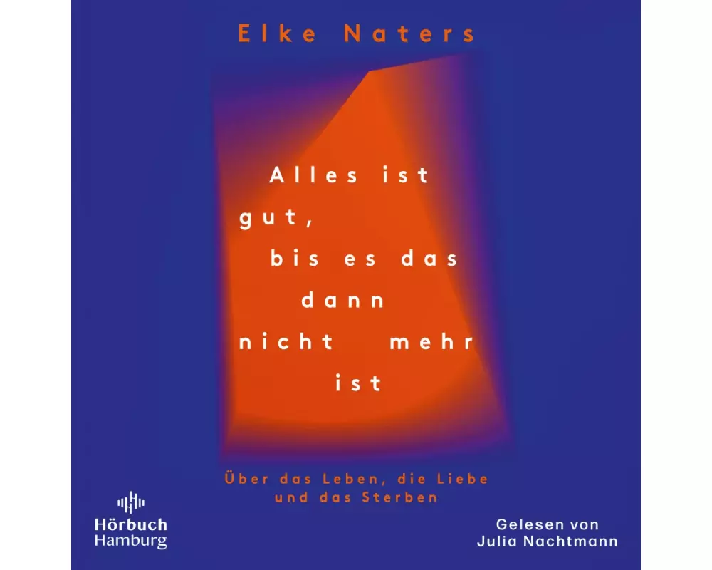 Alles ist gut, bis es das dann nicht mehr ist