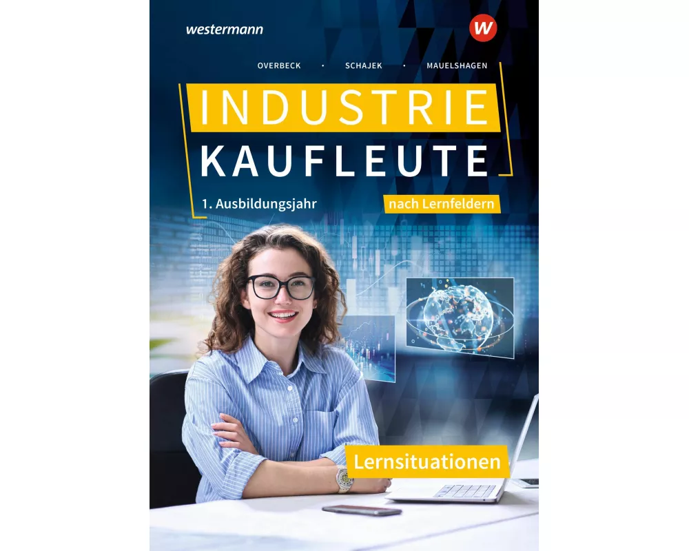 Industriekaufleute - Ausgabe nach Ausbildungsjahren und Lernfeldern