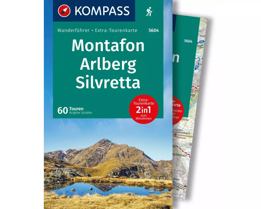 KOMPASS Wanderführer Montafon, Arlberg, Silvretta, 60 Touren mit Extra-Tourenkarte