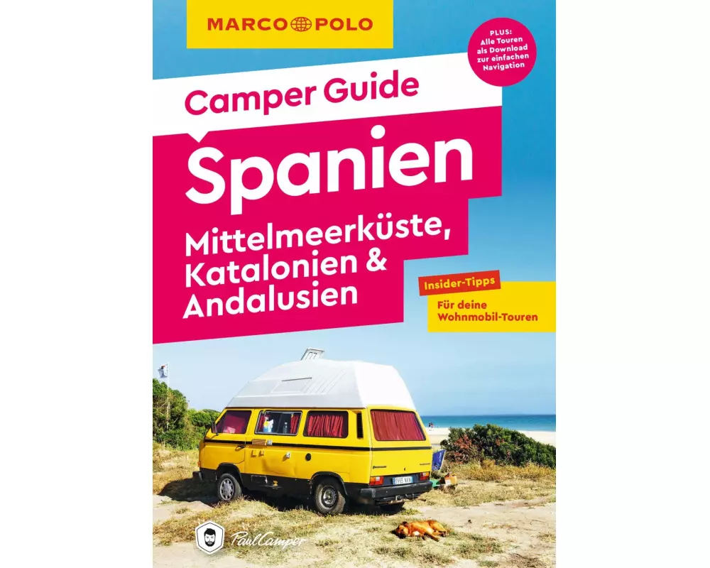 MARCO POLO Camper Guide Spanien: Mittelmeerküste, Katalonien & Andalusien