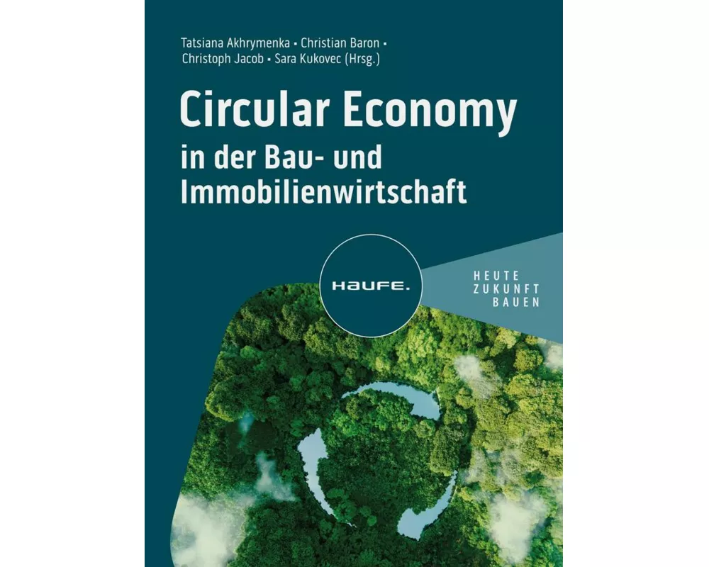 Circular Economy in der Bau- und Immobilienwirtschaft
