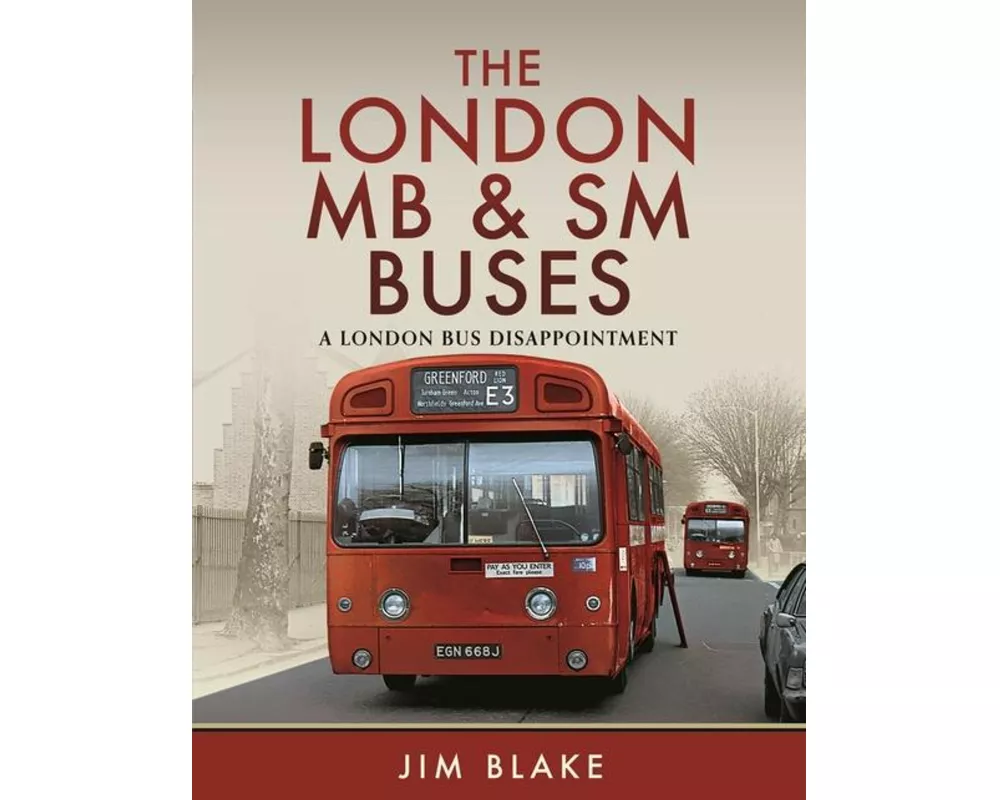 The London MB and SM Buses - A London Bus Disappointment