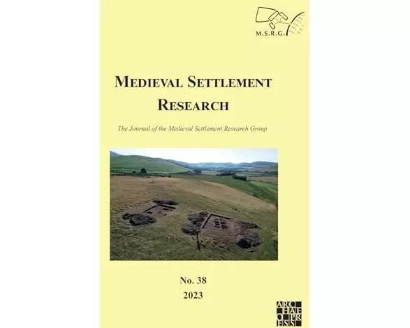 Medieval Settlement Research No. 38, 2023
