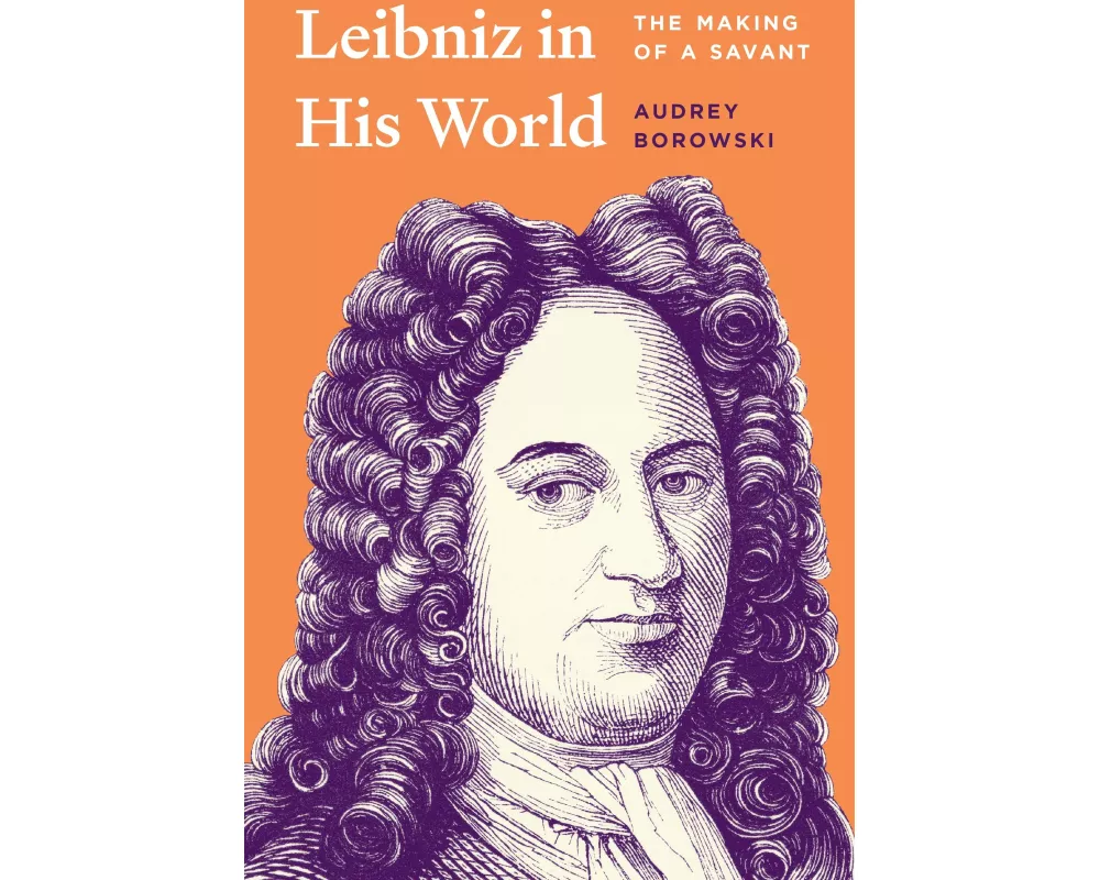 Leibniz in His World