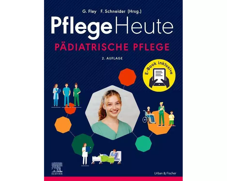 Pflege Heute - Pädiatrische Pflege