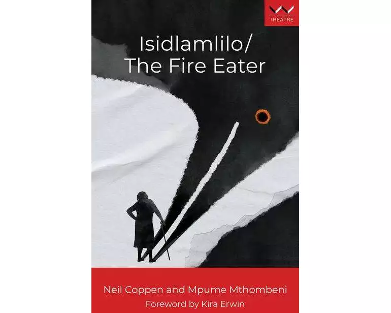 Isidlamlilo / The Fire Eater