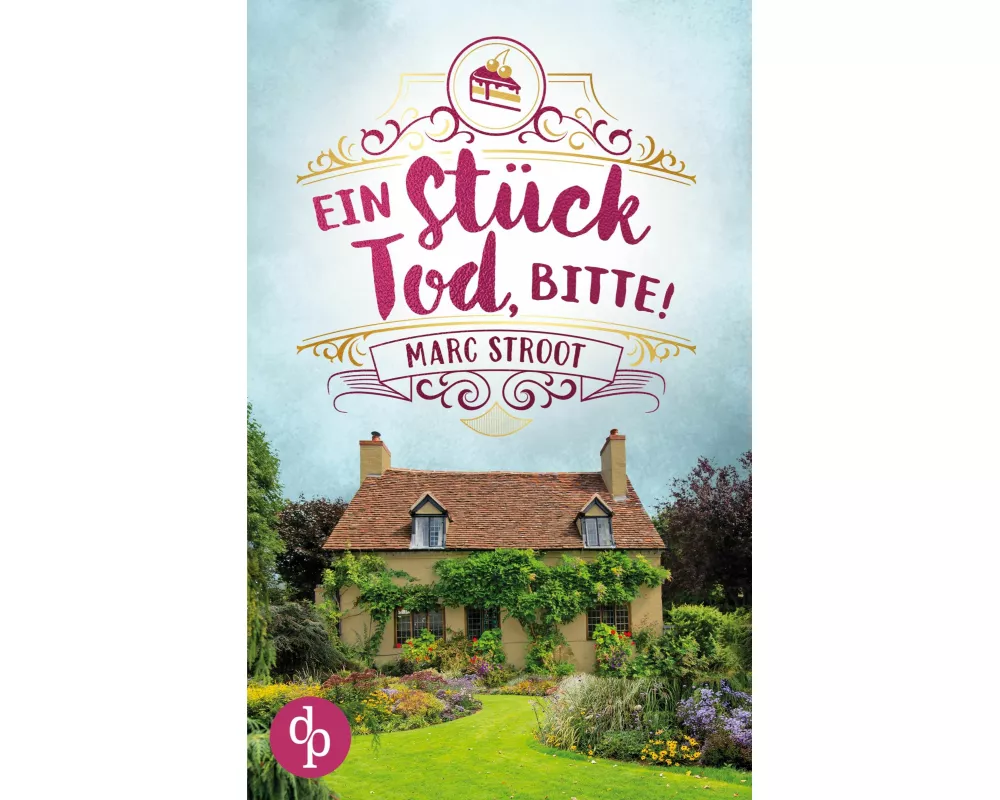 Ein Stück Tod, bitte! | Ein englischer Cosy Crime