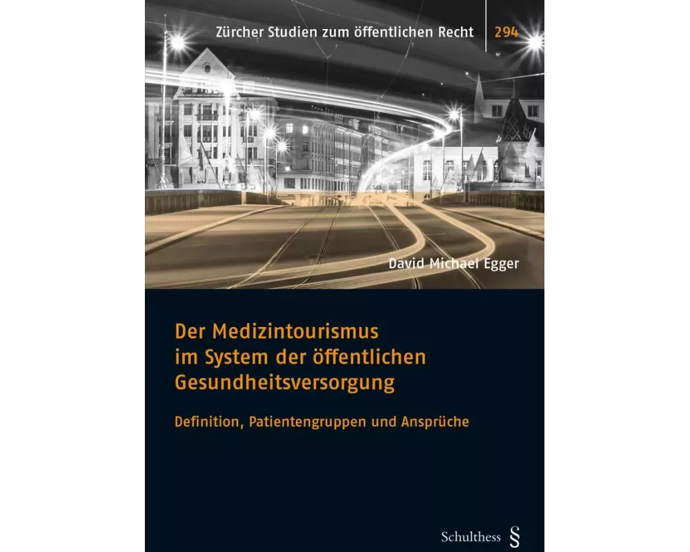 Der Medizintourismus im System der öffentlichen Gesundheitsversorgung