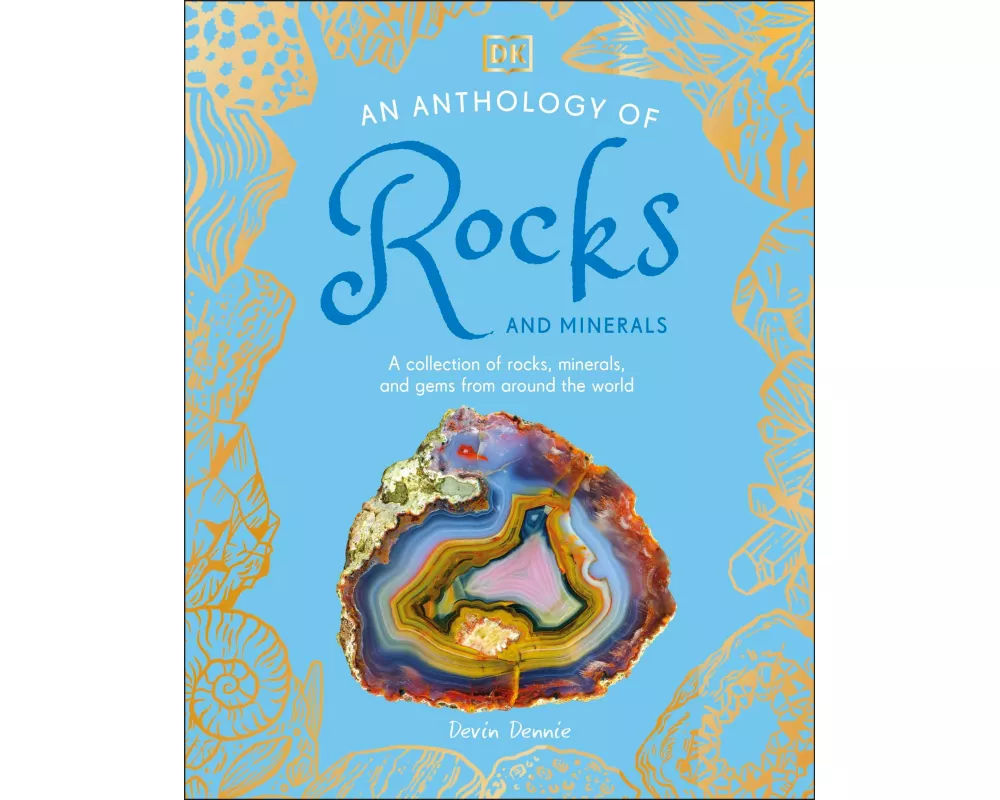 An Anthology of Rocks and Minerals