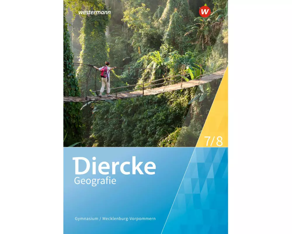 Diercke Geografie 7 / 8. Schulbuch. Für Mecklenburg-Vorpommern