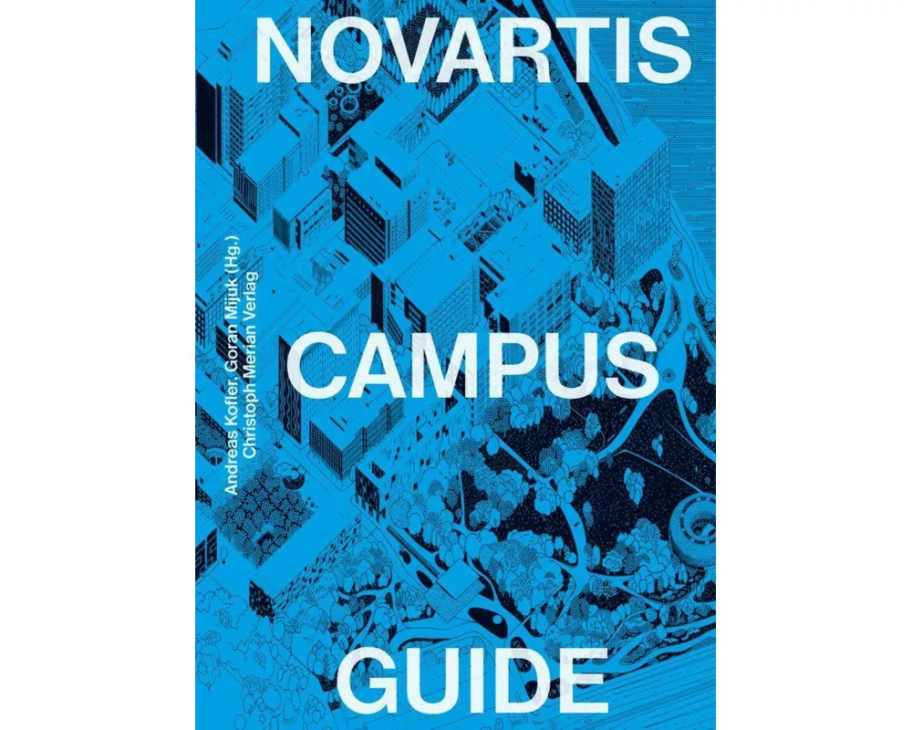 Novartis Campus Guide (deutsche Ausgabe)