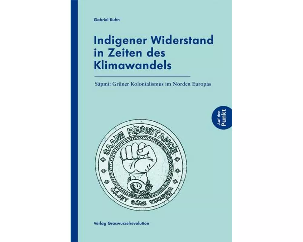 Indigener Widerstand in Zeiten des Klimawandels