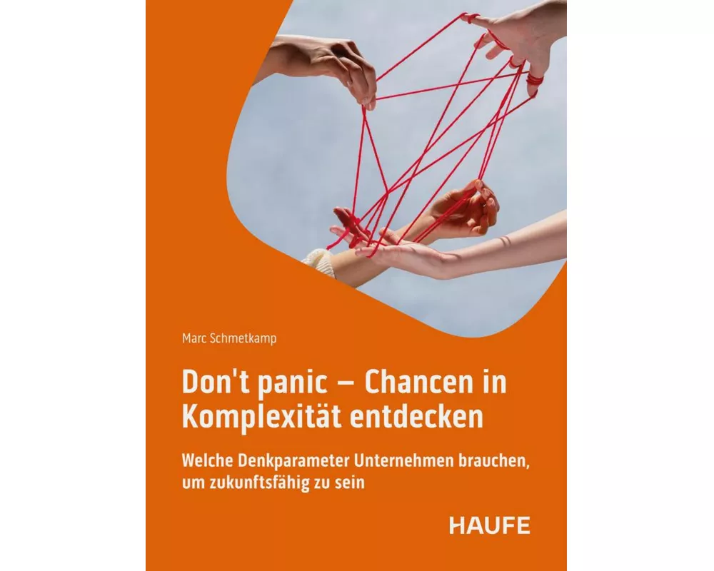 Don't Panic - Chancen in Komplexität entdecken