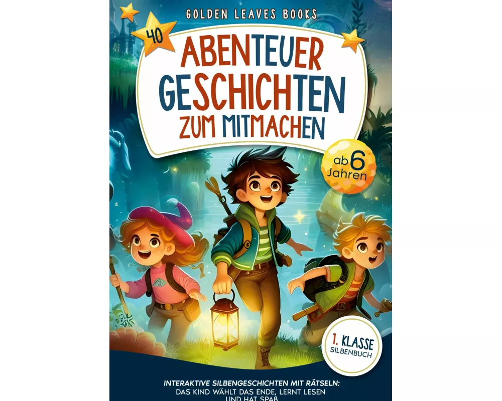 40 Abenteuergeschichten zum Mitmachen