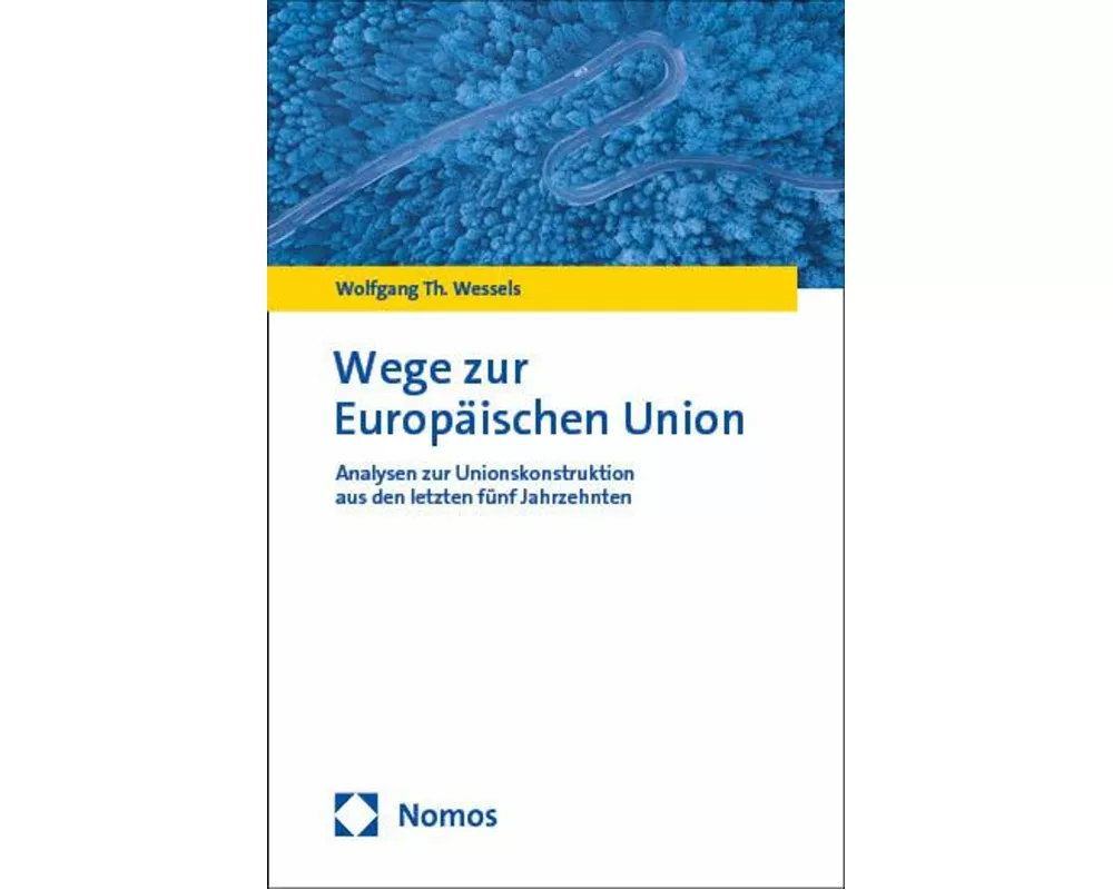 Wege zur Europäischen Union