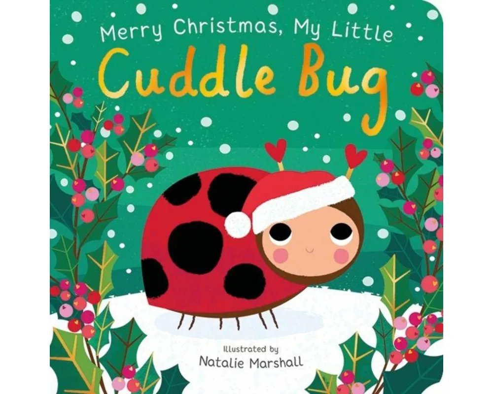 Merry Christmas, My Little Cuddle Bug