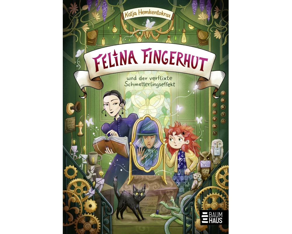Felina Fingerhut und der verflixte Schmetterlingseffekt