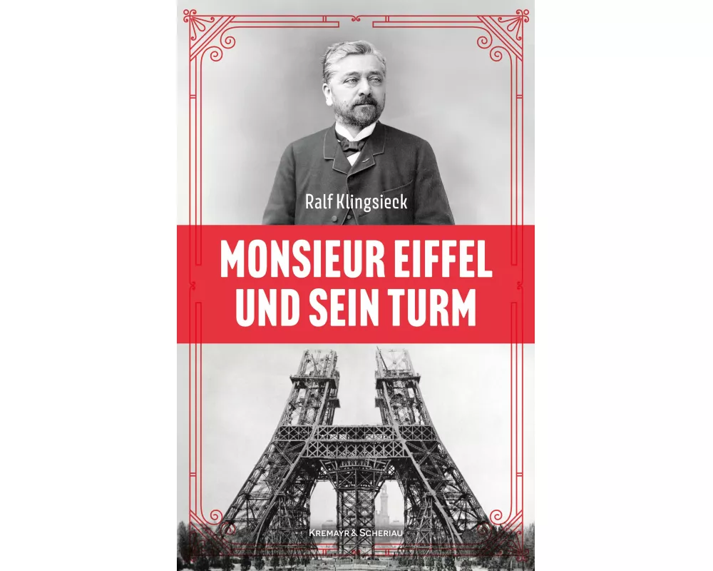 Monsieur Eiffel und sein Turm