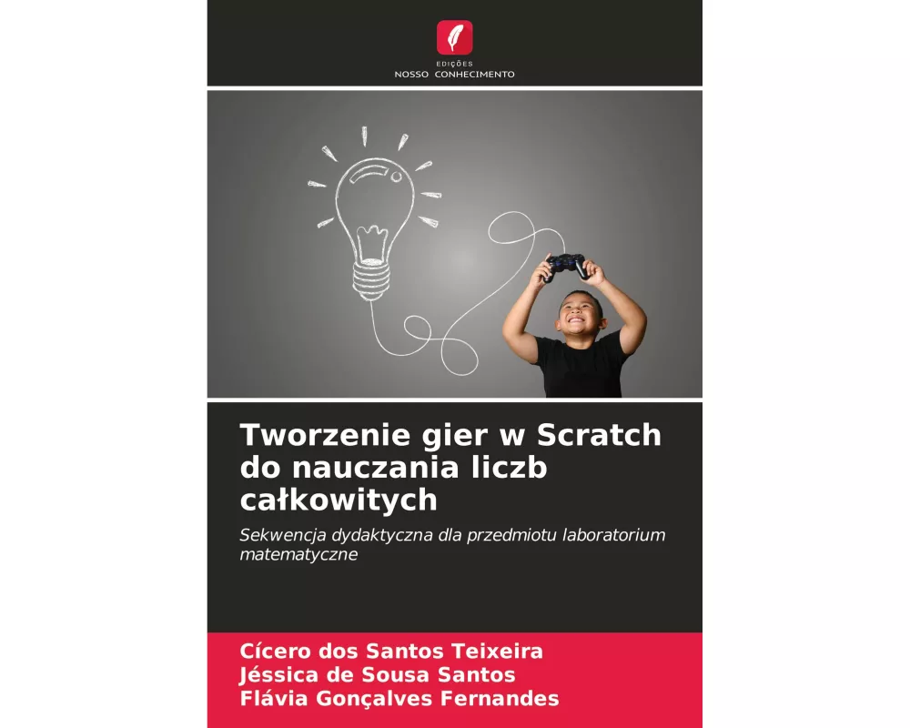 Tworzenie gier w Scratch do nauczania liczb cakowitych