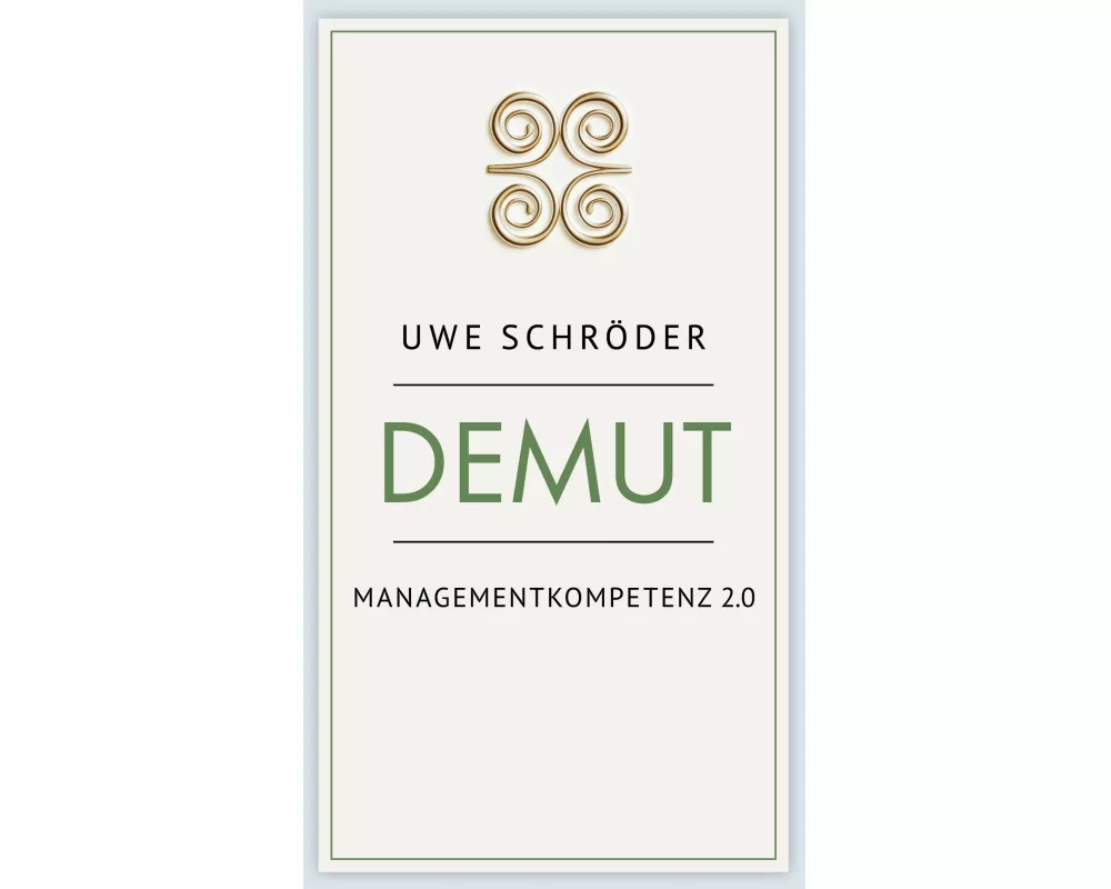 Demut - Managementkompetenz 2.0