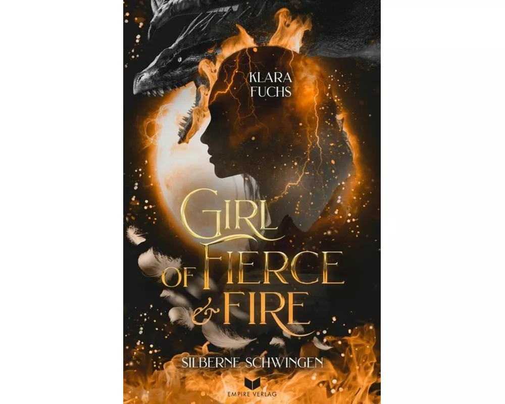 Girl Of Fierce & Fire: Silberne Schwingen