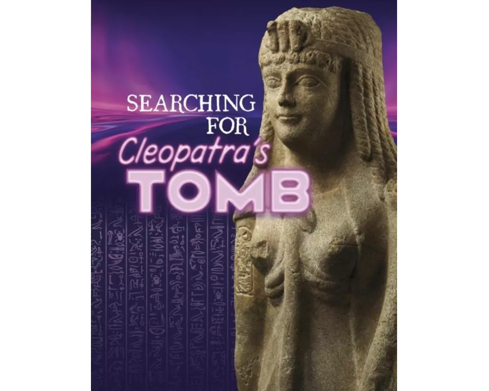 Searching for Cleopatra’s Tomb
