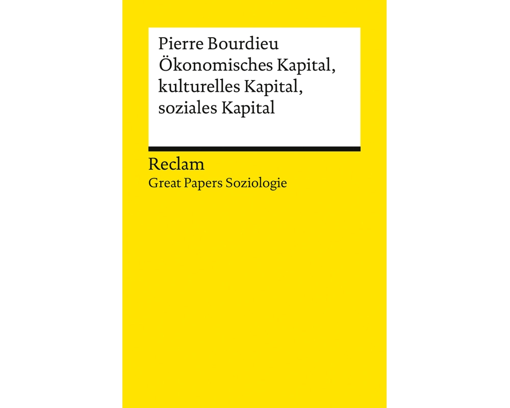 Ökonomisches Kapital, kulturelles Kapital, soziales Kapital
